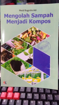Mengolah Sampah Menjadi Kompos