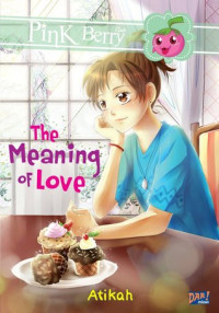 THE MEANING OF LOVE