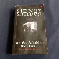 ARE YOU AFRAID OF THE DARK? : Apakah Kau Takut Gelap?