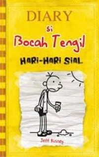Diary si Bocah Tengil : Hari-hari sial