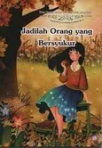 Jadilah Orang Yang Bersyukur