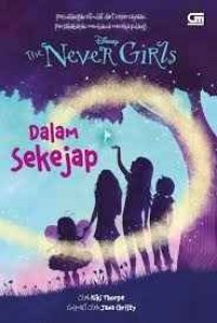 The Never Girls  : Dalam Sekejap
