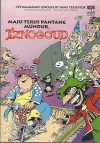 Maju Terus Pantang Mundur, Iznogoud : 10