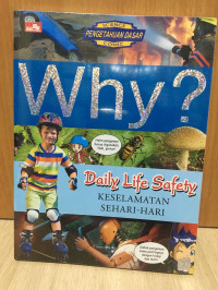 Image of WHY ? Keselamatan Sehari -hari