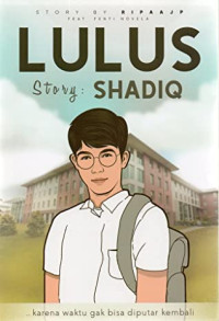 LULUS STORY SHADIQ