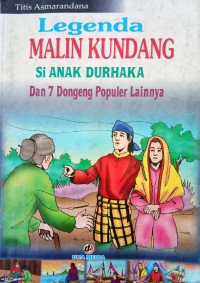 Legenda malin kundang si anak durhaka : 7 dogeng populer lainya