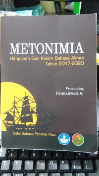 METONIMIA : Himpunan Esai Kolom Bahasa Alinea Tahun 2017-2020
