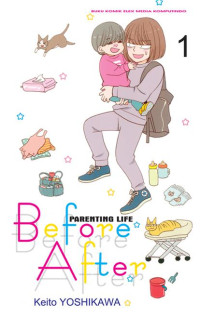 PARENTING LIFE BEFORE AFTER
