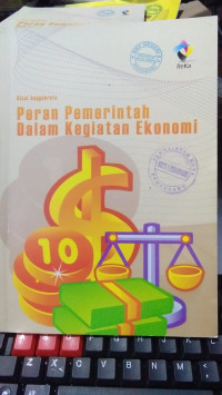 PERAN PEMERINTAH DALAM KEGIATAN EKONOMI