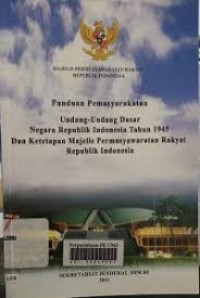 Panduan Permasyarakatam UUD 1945 dan Ketetapan Majelis permusyawaratan rakyat Republik Indonesia