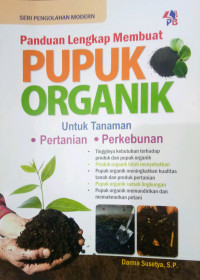 Panduan lengkap membuat pupuk organik
