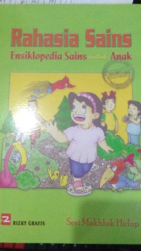RAHASIA SAINS : Makhluk Hidup