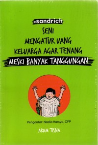Seni Mengatur Uang Keluarga Agar Tenang Meski Banyak Tanggungan