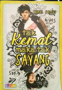 Tak kemal maka tak sayang