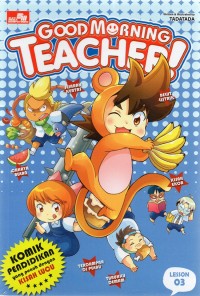 GOOD MORNING TEACHER! : 03