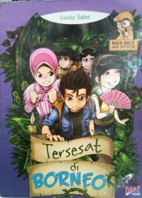 Tersesat di borneo