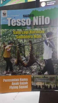 SUARA TESSO NILO : Satu Lagi Harimau Sumatera Mati
