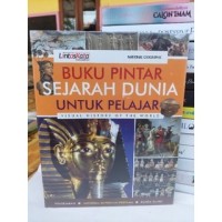 BUKU PINTAR ILMU PENGETAUAN UNTUK PELAJAR : Visual History of The World -Prasejarah, Imperium-imperium pertama, Dunia Kuno