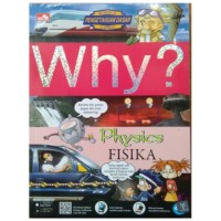 Why? Fisika